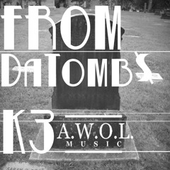 K The Third - FromdaTomb$