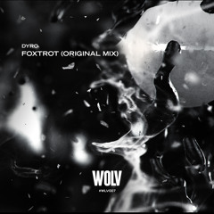 Dyro - Foxtrot [OUT NOW!]