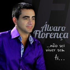 Álvaro Florença - O amor Arde
