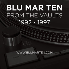 Blu Mar Ten - 'From the Vaults'. Mixes from 1992-1997