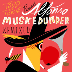 Todd Terje - Alfonso Muskedunder(Mungolian Jetset Remix )