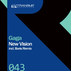 Gaga - New Vision (Boris Remix) [Transmit Recordings]
