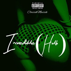 INCREDIBLE(HULK)