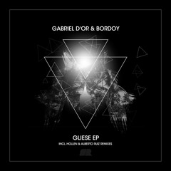 Gabriel D'Or & Bordoy - Gliese (Original Mix)