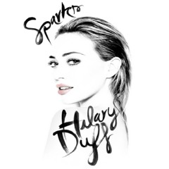 Hillary Duff - Sparks