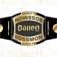 Bossmon (feat. Chip Fu)