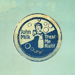 JOHN MILK - Give Me More Than Time