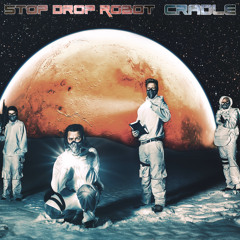 Stop Drop Robot - Cradle