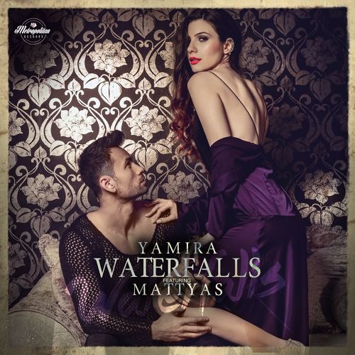 Yamira Feat. Mattyas - Waterfalls
