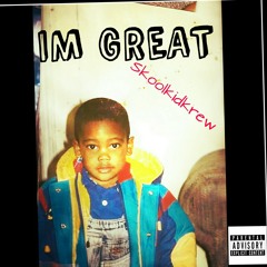 I'm Great prod. By Fes Gotchu  at (Freestyle)