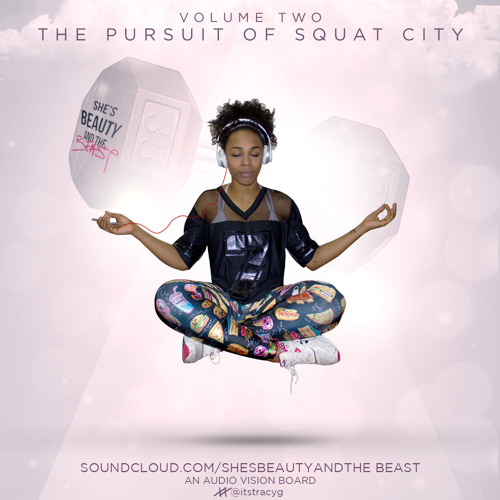 Stream Audio Vision Board The Pursuit Of Squat City by she's beauty