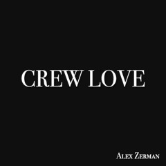 Drake - Crew Love (Feat. The Weeknd) (Alex Zerman Cover)