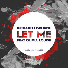 Let Me [Feat. Olivia Louise]