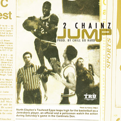 2 Chainz - Jump (prod by Chill Go Hard)