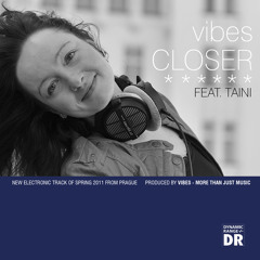 Vibes - Closer feat. Taini