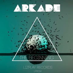 Arkade - The beginning (original mix) OUT NOW ON BEATPORT