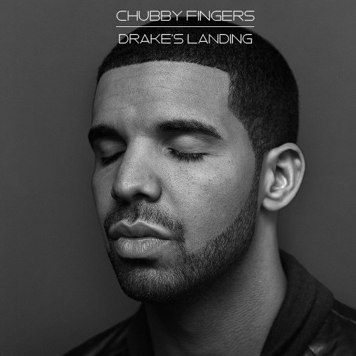 Chubby Fingers - Drake's Landing (Original Mix)