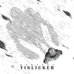 Tinlicker - Harvest