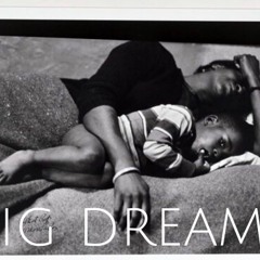 Big dreams... taff & dramz