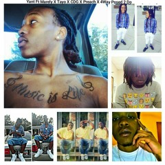 Yant Ft Marely X Tayo X CDG X Preach X 4Way - Posed 2 Be