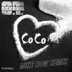 O.T. Genasis - COCO (Mike Row Remix)