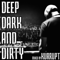 Deep , Dark And Dirty - Kurrupt (Drum And Bass 2015)  2.5 hr FREE DOWNLOAD