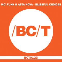 Mo' Funk & Asta Nova - Blissful Choices