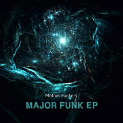 Mother Funkers - Fly Or Die