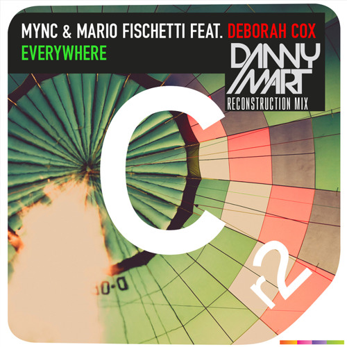 Deborah Cox - Everywhere (Danny Mart Reconstruction Mix)AVAILABLE NOW!