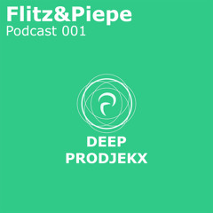 Flitz&Piepe - Prodjekx Podcast 001(Exclusive)