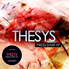 Thesys - Keygen Forthcoming on the PRESS START EP