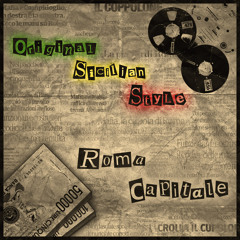Roma Capitale - ORIGINAL SICILIAN STYLE