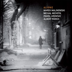 Marek Malinowski Quartet "Alone"