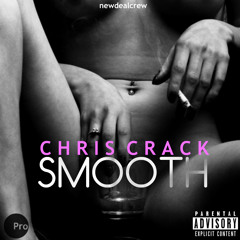 Chris Crack - Smooth [prod. Cutta]