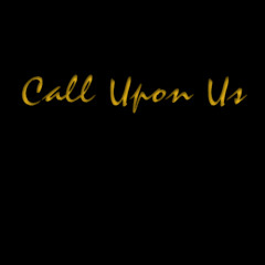 Call Upon Us (Prod. by Goliath X Sharpe Music)