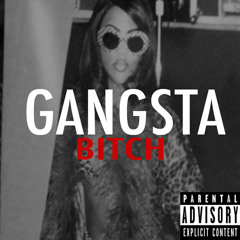Gangsta Bitch (Prod Tie Stick) (DatPiff Exclusive)