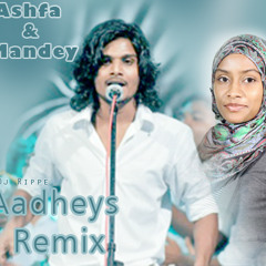 Aadheys Ft Mandey Remix By Dj Rippe