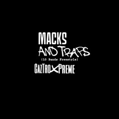 Macks And Traps - CazTro x Preme