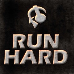 Run Hard