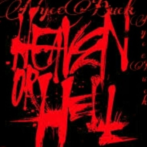 Stream Heaven Or Hell Freestyle by NyceBuck | Listen online for