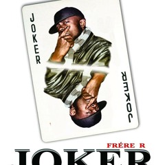 Frere.R  "JOKER" Prod By NateRhodes