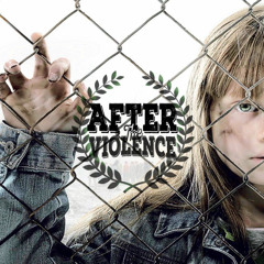After the Violence - Newer Run (DEMO)