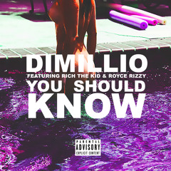 You Should Know ft. Rich The Kid & Royce Rizzy (Prod. Craze)
