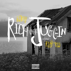 FILTHTOWN ESKAY X RICH THE KID - RICH OFF JUGGIN