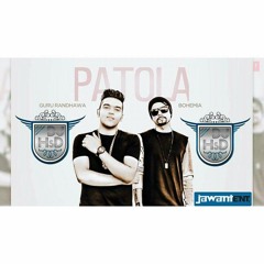 Patola - Guru Randhawa Ft. Bohemia - DJ HsD