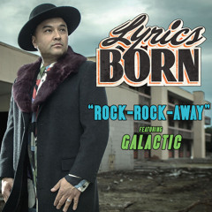 05 Rock-Rock-Away ft Galactic