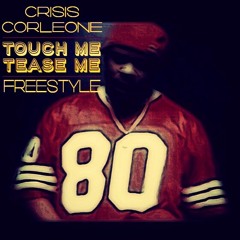 Touch Me, Tease Me Freestyle