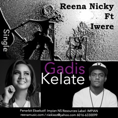 Gadis Kelate - Reena Nicky Feat Iwere