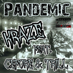 Kraze - Pandemic Ft. Cefore & TRILL (#Wazteland) Truffle Butter Remix