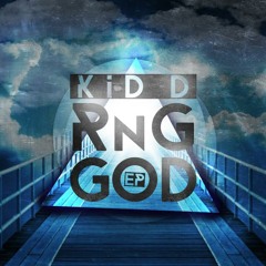 Kid D - RnG God EP (OUT NOW)